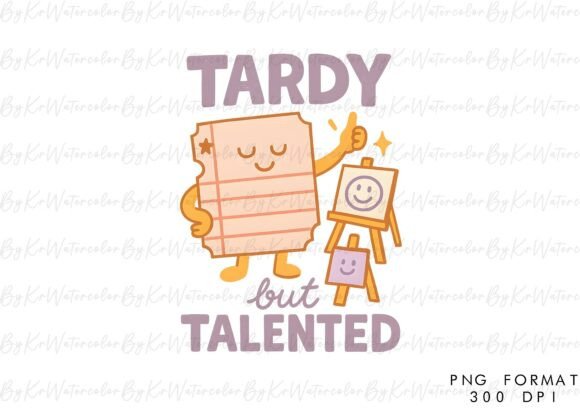 Back to School Tardy Talent PNG: A Versatile Digital Asset for Creative Projects
