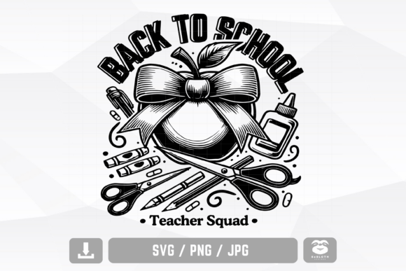 Back to School Teacher Squad SVG: A Versatile Digital Asset for Educators and Creators