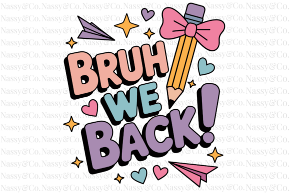 Bruh We Back Back to School Teacher PNG